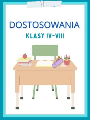 Dostosowania edukacyjne dla uczniów klas 4-8