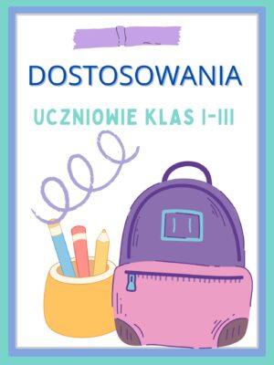 Dostosowania edukacyjne dla uczniów klas 1–3