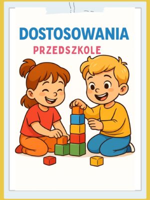 Dostosowania – Przedszkole